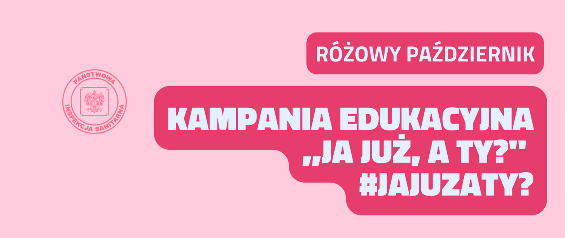 Kampania edukacyjna ,,Ja już, a ty?