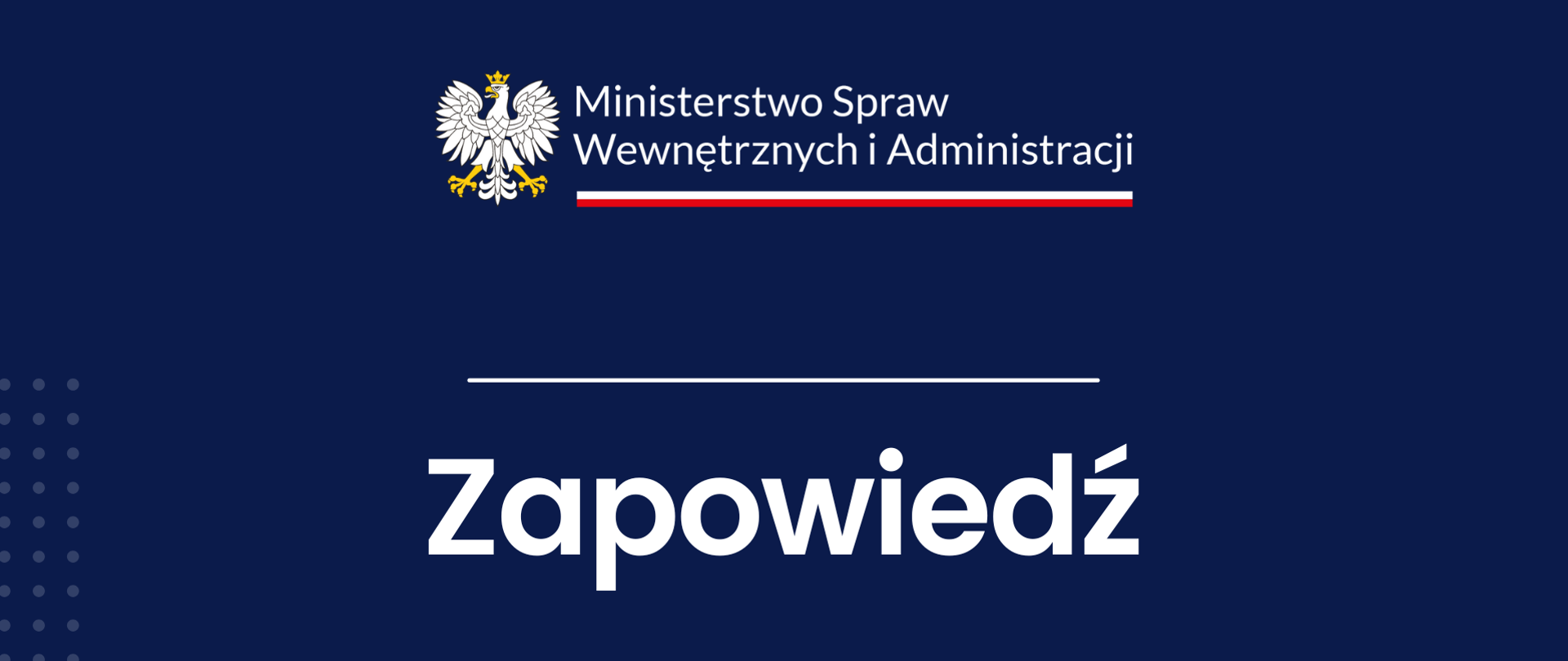 Zapowiedź MSWiA