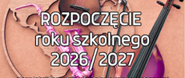 Na beżowym tle napis "Rozpoczęcie roku szkolnego 2026/27".