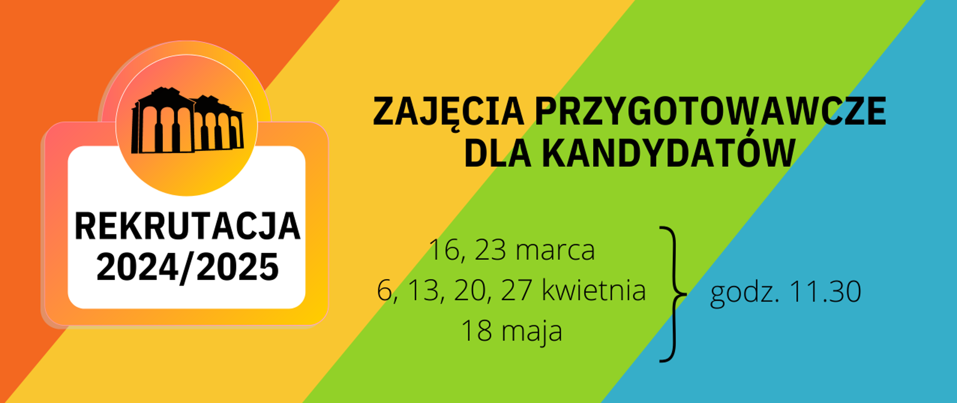Terminy zajęć przygotowawczych dla kandydatów na kolorowym tle. Terminy zajęć przygotowawczych dla kandydatów na kolorowym tle. Terminy zajęć przygotowawczych dla kandydatów na kolorowym tle. 