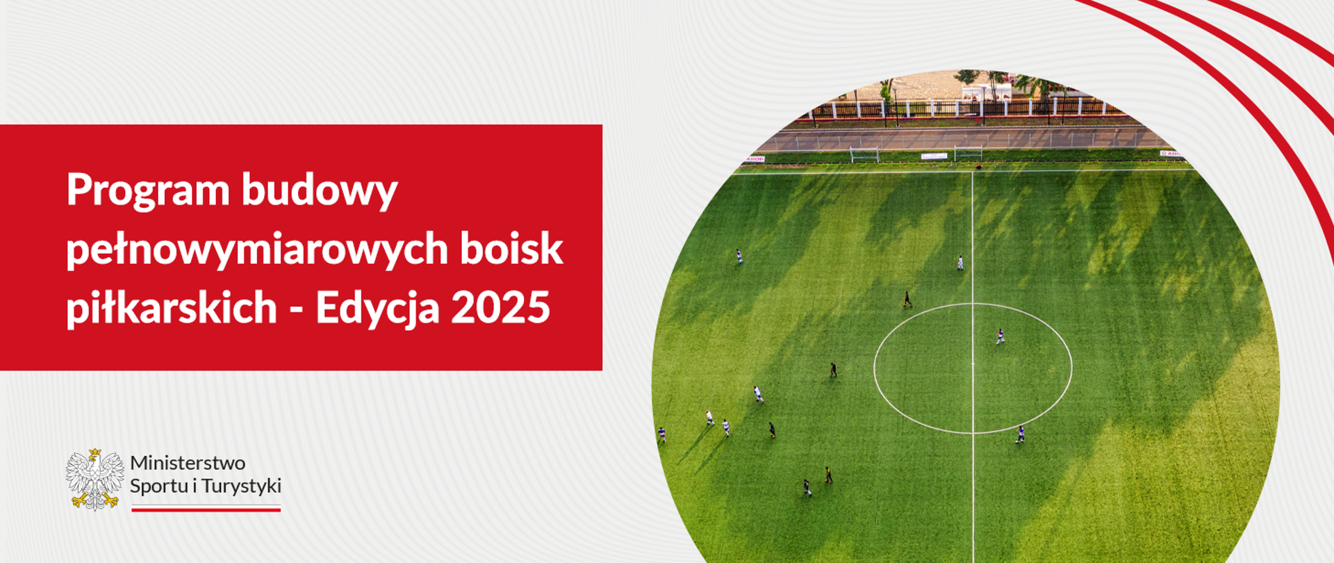Program budowy pełnowymiarowych boisk piłkarskich - Edycja 2025