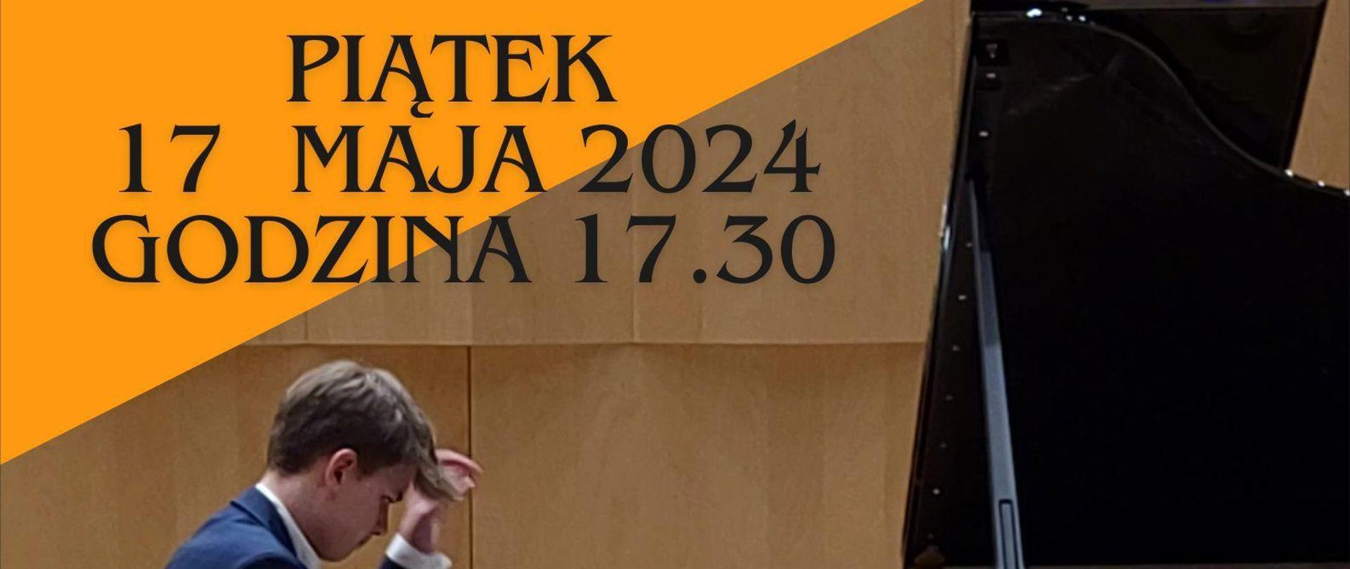 Na czarnym tle fortepian z wykonawcą i informacja o czasie i miejscu koncertu