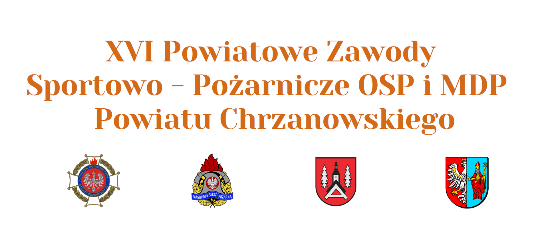 Powiatowe Zawody Sportowo -Pożarnicze OSP I MDP Powiatu Chrzanowskiego 