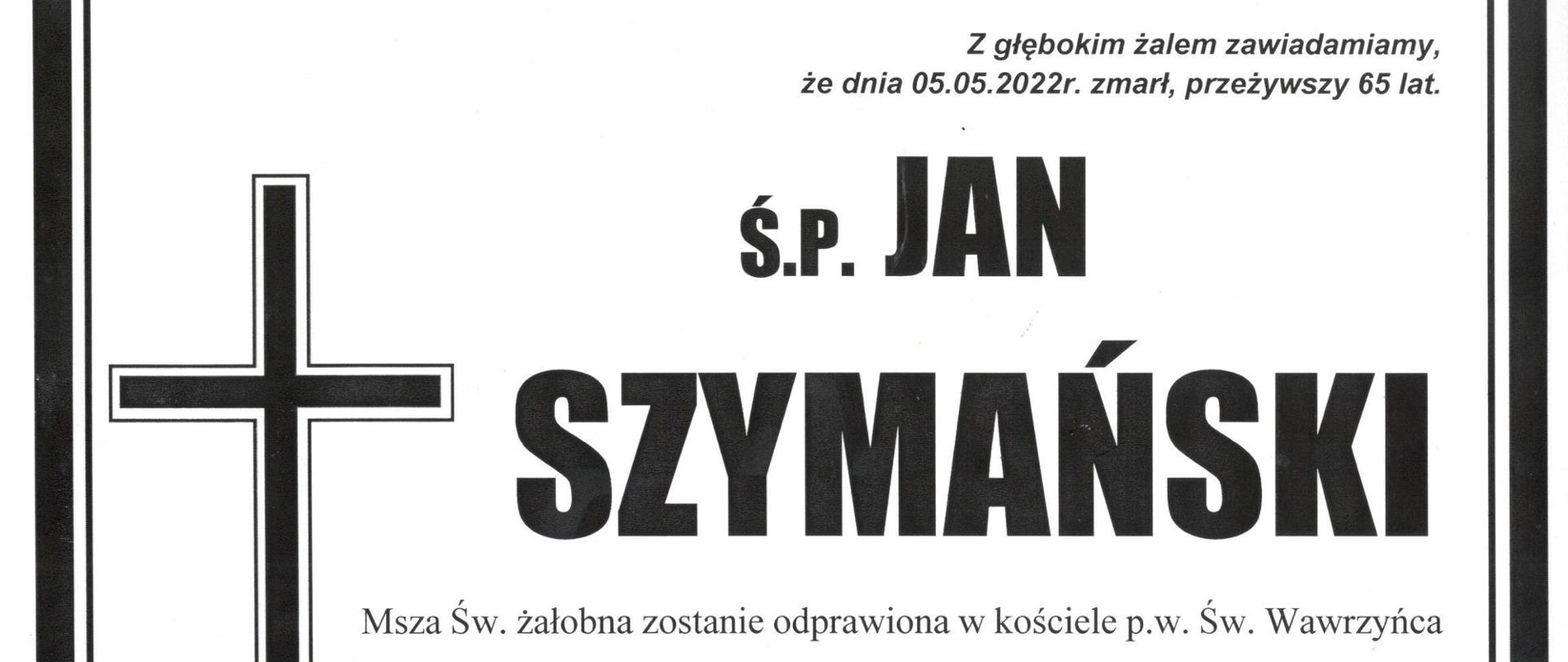 Zdjęcie przedstawia nekrolog dotyczący informacji o śmierci Prezesa Ochotniczej Straży w Domaniowie druha Jana Szymańskiego. Dalej zamieszczone są informacje o dacie i miejscu pogrzebu.
