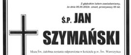 Zdjęcie przedstawia nekrolog dotyczący informacji o śmierci Prezesa Ochotniczej Straży w Domaniowie druha Jana Szymańskiego. Dalej zamieszczone są informacje o dacie i miejscu pogrzebu.