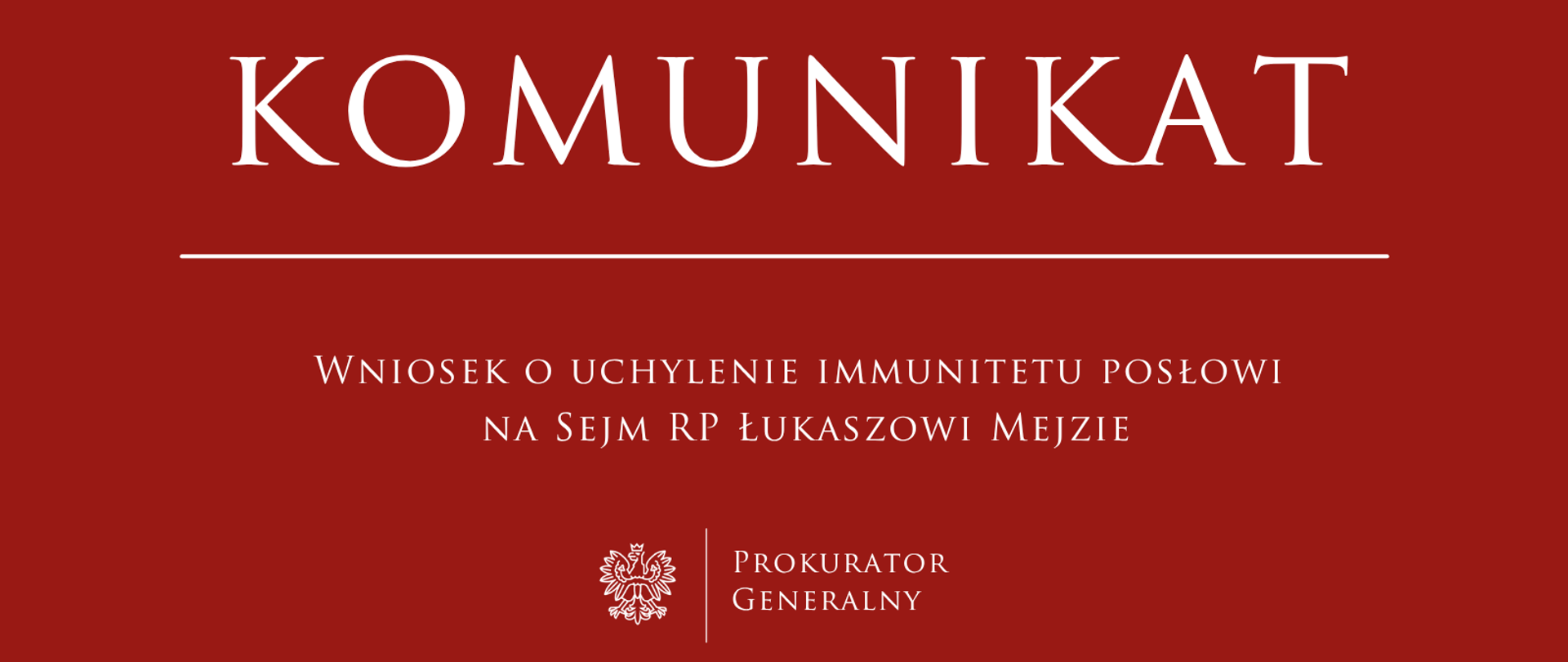 Wniosek o uchylenie immunitetu posłowi na Sejm RP Łukaszowi Mejzie