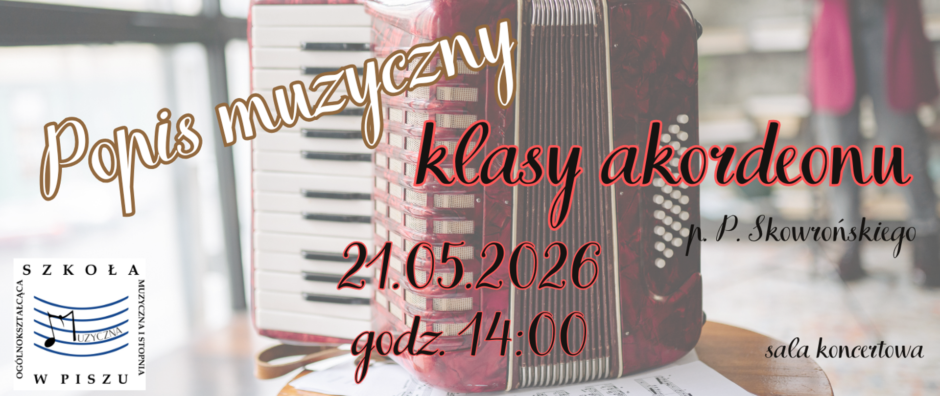 Na kolorowym tle z motywem akordeonu informacja: Popis klasy akordeonu 21.05.2026r. godz. 14.00