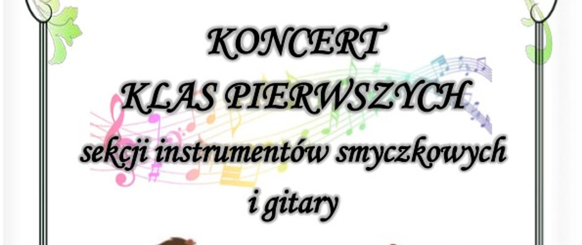 Na białym tle u góry symbole ozdobnych liści, poniżej informacje dotyczące koncertu, poniżej symbole uczniów grających na gitarze, wiolonczeli i skrzypcach. Na dole mijesce i godzina koncertu.