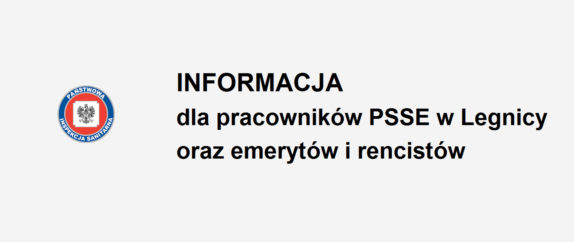 Informacja dla pracowników PSSE w Legnicy oraz emerytów i rencistów
