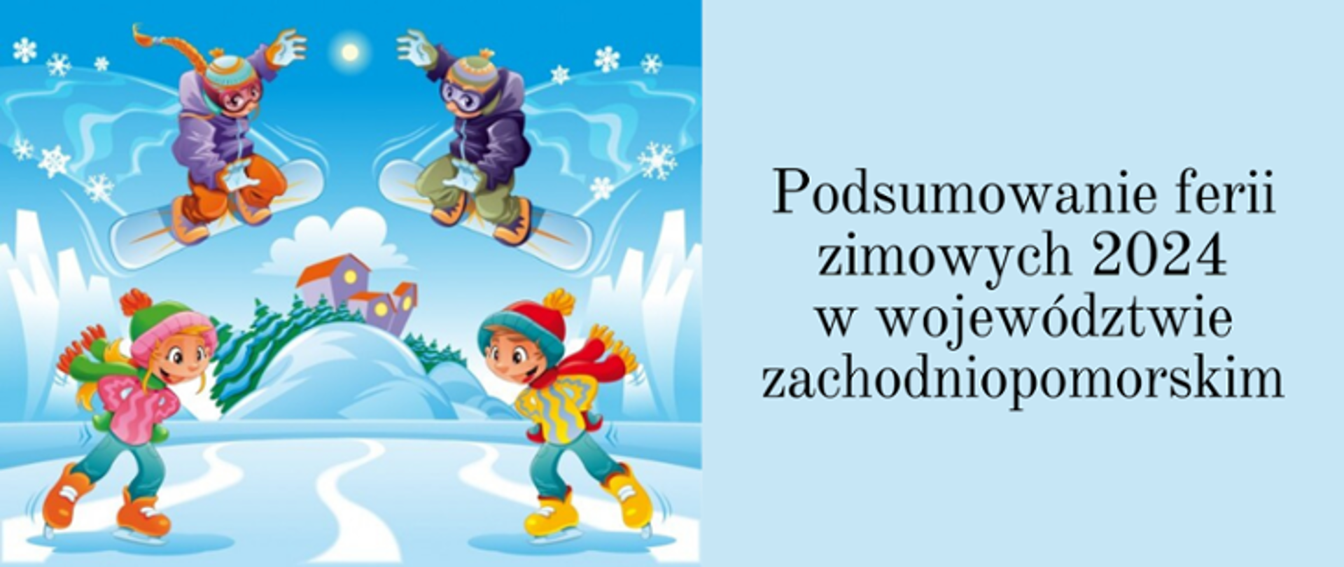 podsumowanie ferii zimowych 2024