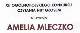 Dyplom Trzeciej Nagrody dla Amelii Mleczko w Dwunastym Ogólnopolskim Konkursie Czytania nut głosem organizowanym przez Centrum Edukacji Artystycznej w Krakowie od dwudziestego drugiego do dwudziestego czwartego listopada 2023 .