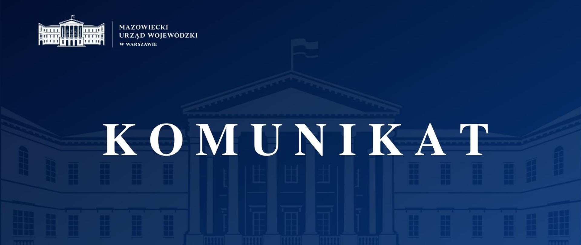 Komunikat Mazowiecki Urząd Wojewódzki