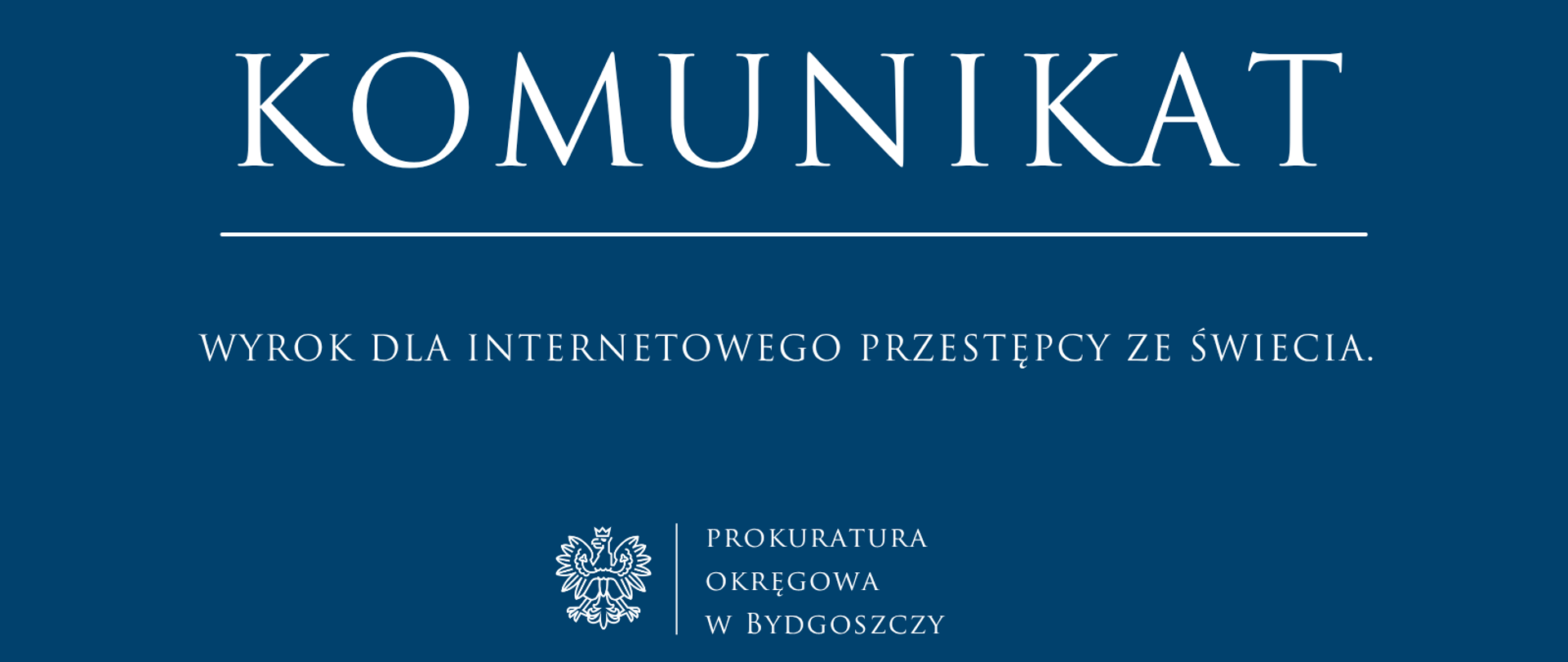 WYROK DLA INTERNETOWEGO PRZESTĘPCY ZE ŚWIECIA.