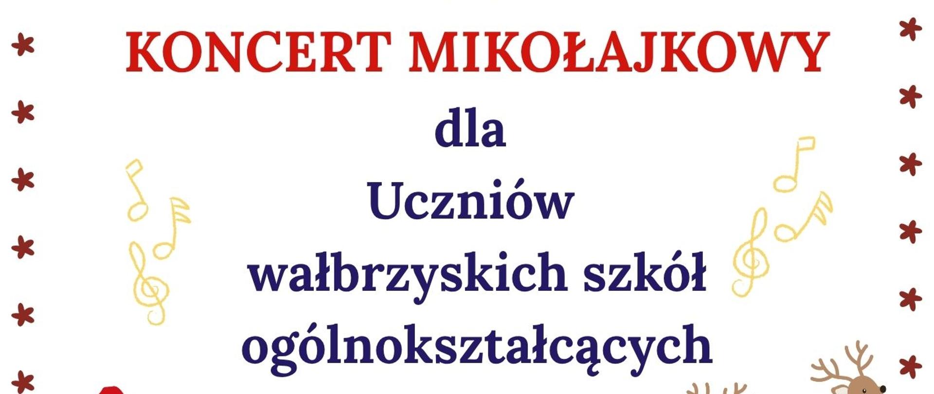 Plakat z motywem gwiazdek, nutek, Mikołaja w saniach zaprzęgniętych w renifery. Zaproszenie na Mikołajkowy koncert dla uczniów wałbrzyskich szkół ogólnokształcących, organizowany przez Zespół Szkół Muzycznych im. Stanisława Moniuszki w Wałbrzychu. Data: 4 grudnia 2025, godzina 10:00, miejsce: Aula Szkoły przy ul. Moniuszki 41