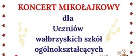 Plakat z motywem gwiazdek, nutek, Mikołaja w saniach zaprzęgniętych w renifery. Zaproszenie na Mikołajkowy koncert dla uczniów wałbrzyskich szkół ogólnokształcących, organizowany przez Zespół Szkół Muzycznych im. Stanisława Moniuszki w Wałbrzychu. Data: 4 grudnia 2025, godzina 10:00, miejsce: Aula Szkoły przy ul. Moniuszki 41