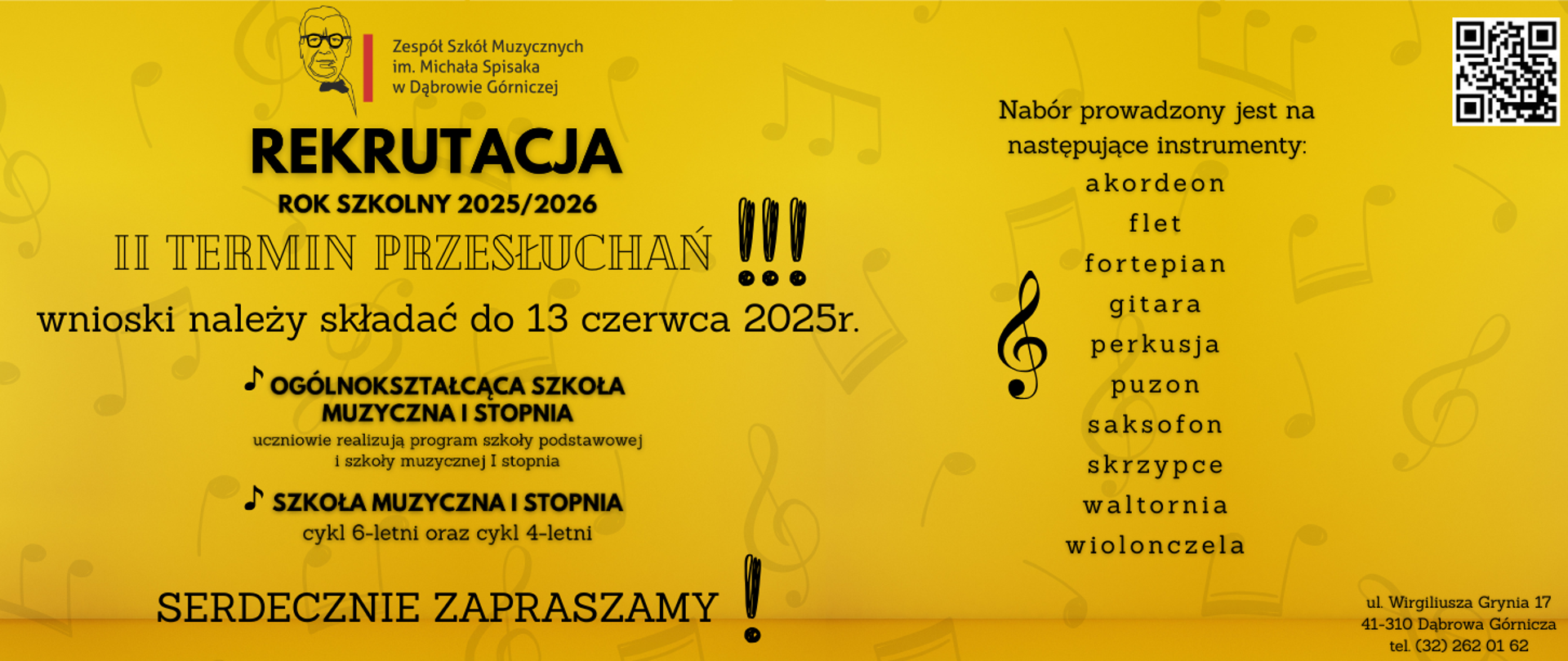 Na żółtym tle z nutami wypisane są wszystkie informacje dotyczące drugiego terminu przesłuchań do Zespołu Szkół Muzycznych w Dąbrowie Górniczej.