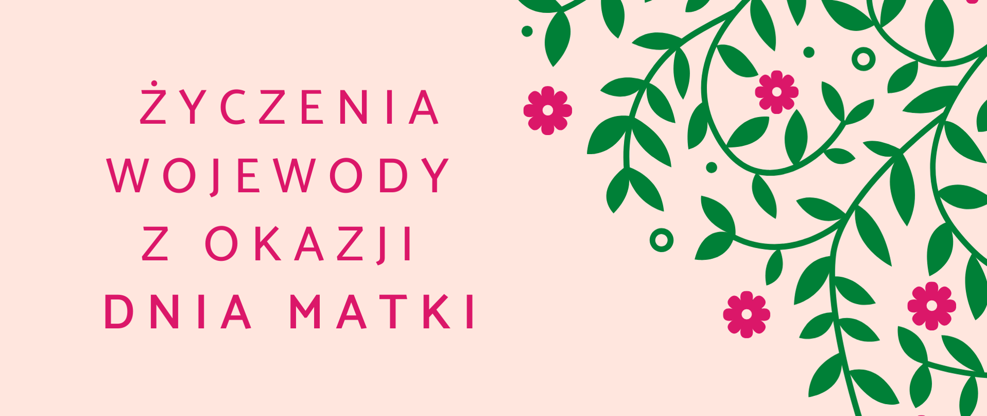 Życzenia Wojewody z okazji Dnia Matki