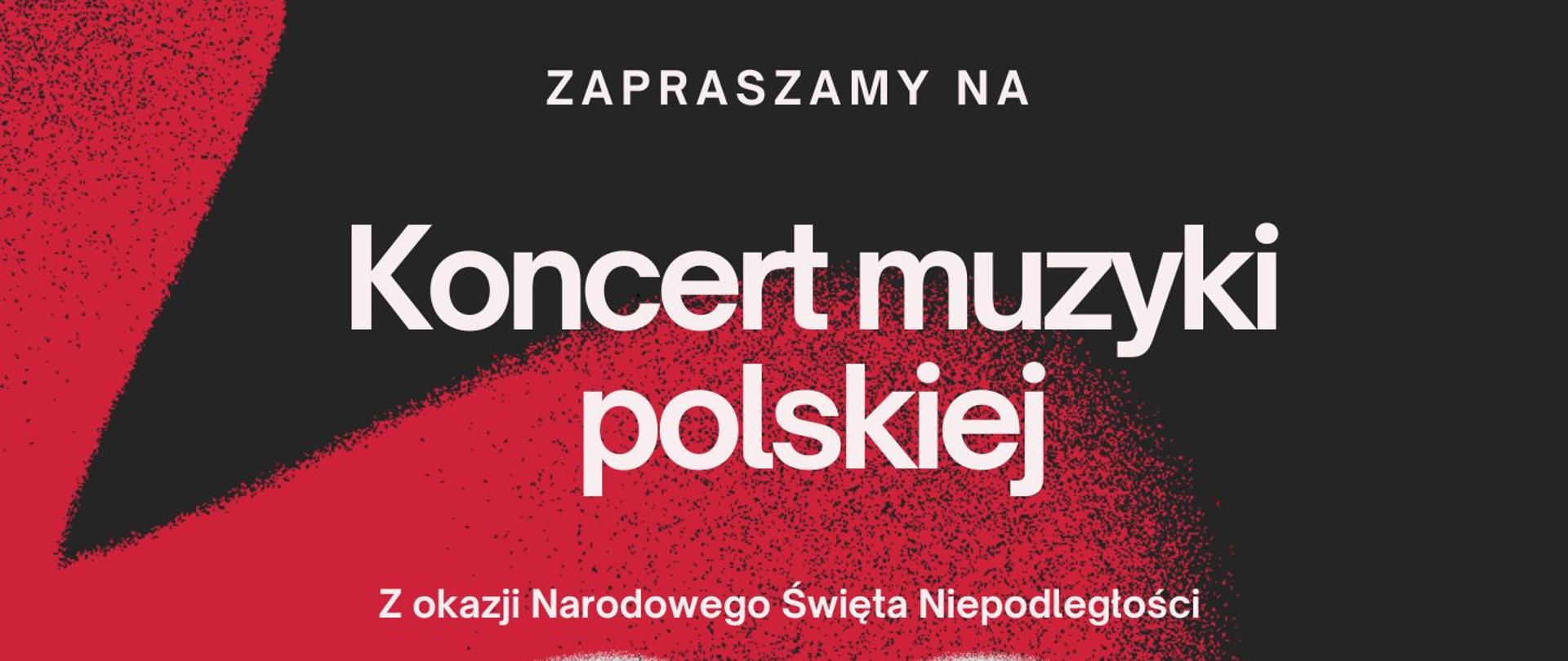 Zaproszenie na koncert muzyki polskiej - białe napisy na czerwonym tle.