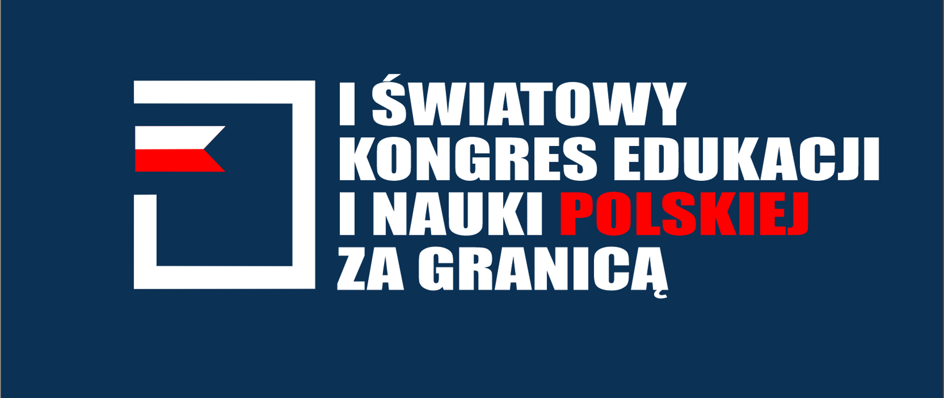 I Światowy Kongres Edukacji i Nauki Polskiej za Granicą