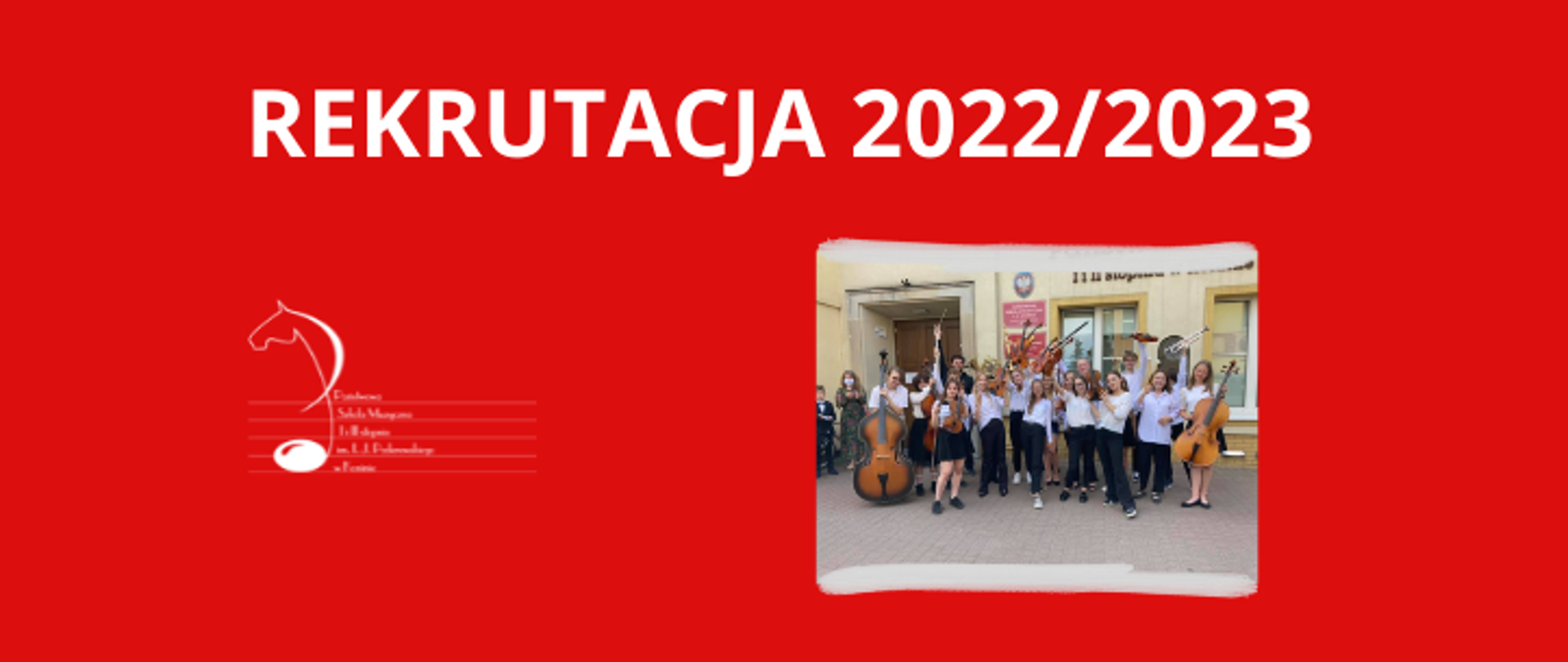 Na czerwonym tle zdjecie orkiestry szkolnej, logo szkoły i napis rekrutacja 2022/2023