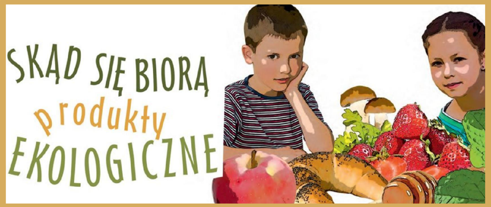 Skąd się biorą produkty ekologiczne