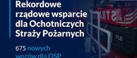 675 wozów strażackich dla Ochotniczych Straży Pożarnych