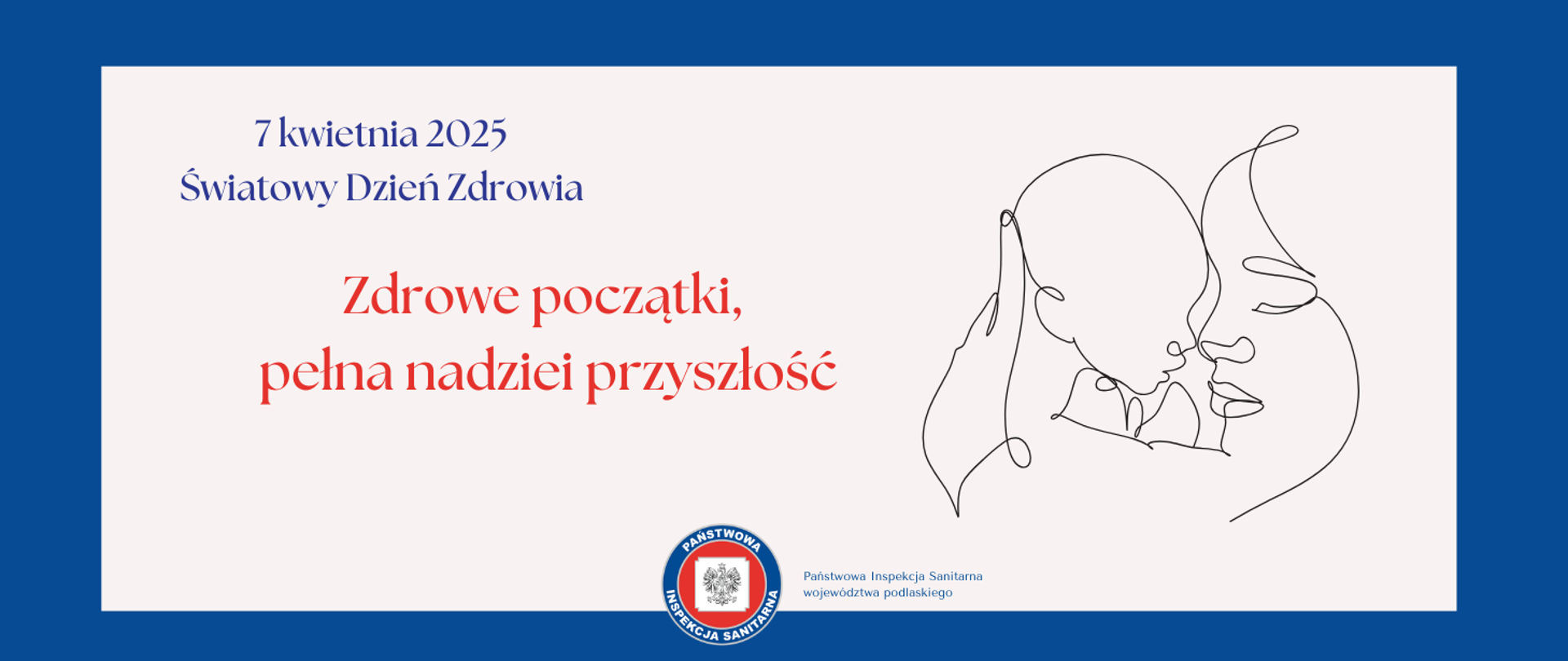 7 kwietnia 2025 Światowy Dzień Zdrowia
