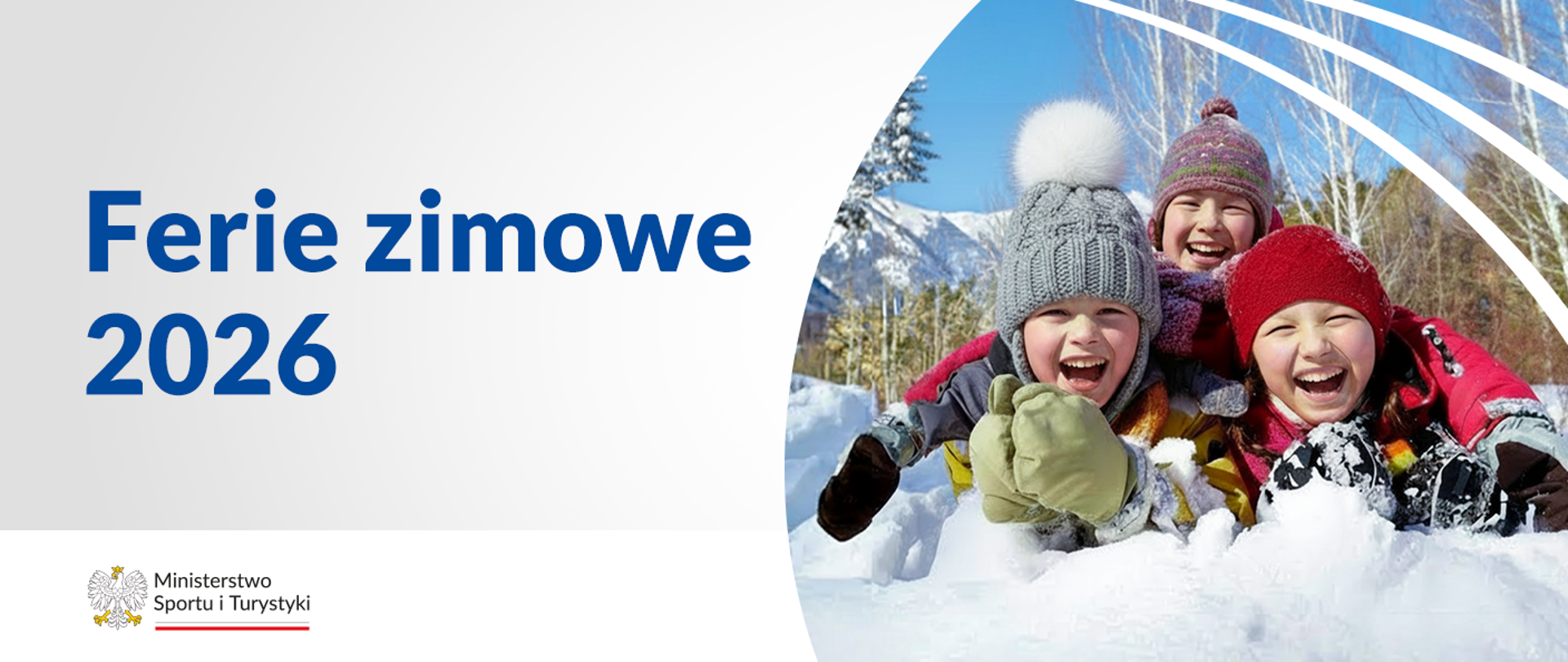  Po prawej stronie dzieci bawiące się w śniegu. Po lewej stronie tekst Ferie zimowe 2026. Na dole na białym pasku logo ministerstw