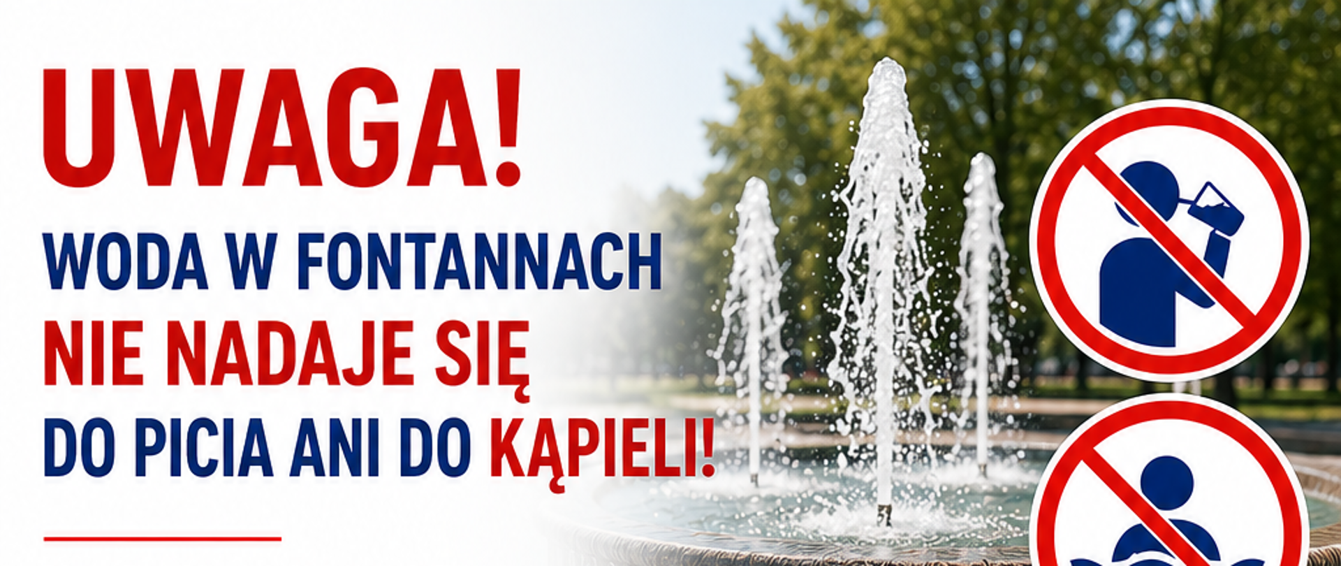Fontanny nie są miejscem przeznaczonym do kąpieli ani do spożywania wody