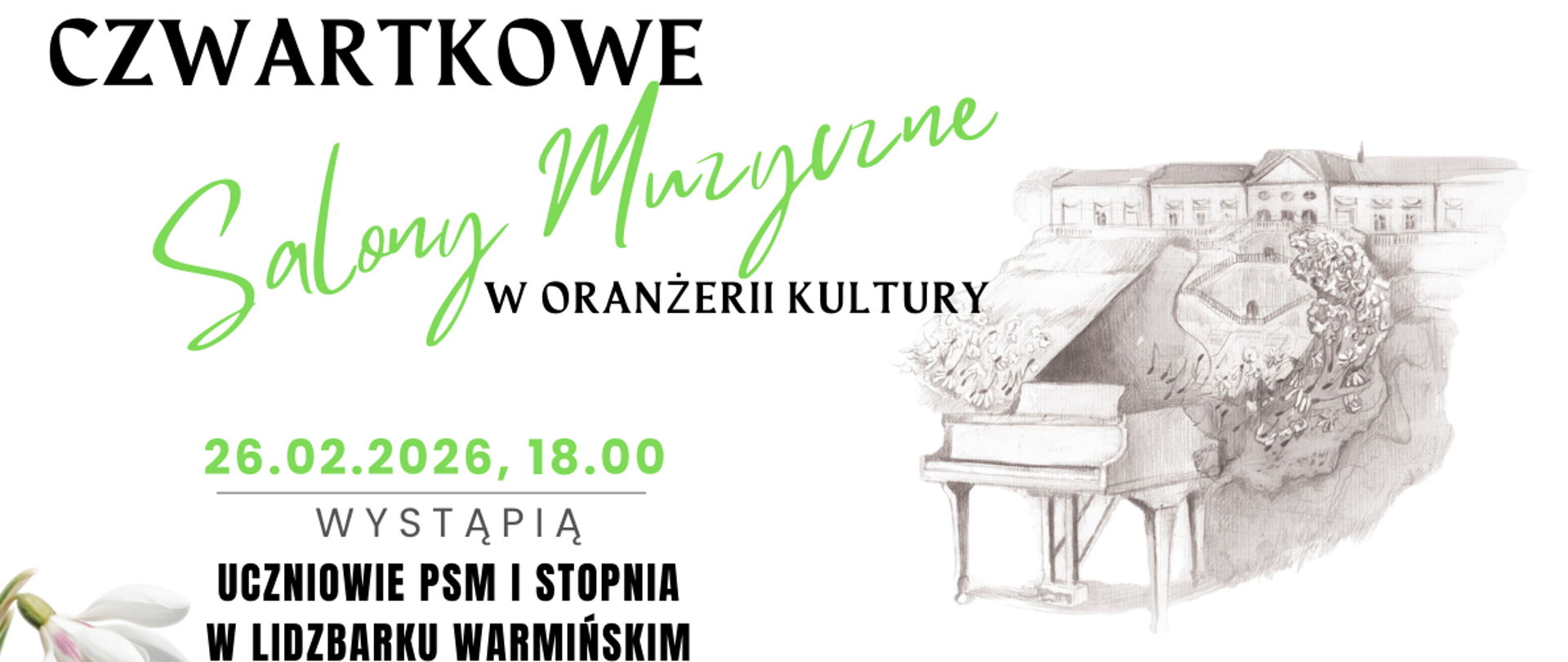 Z prawej strony grafika w ołówku fortepianu na tle budynku Oranżerii. Z lewej strony informacja o koncercie napisana literami w kolorze czarnym i seledynowym.