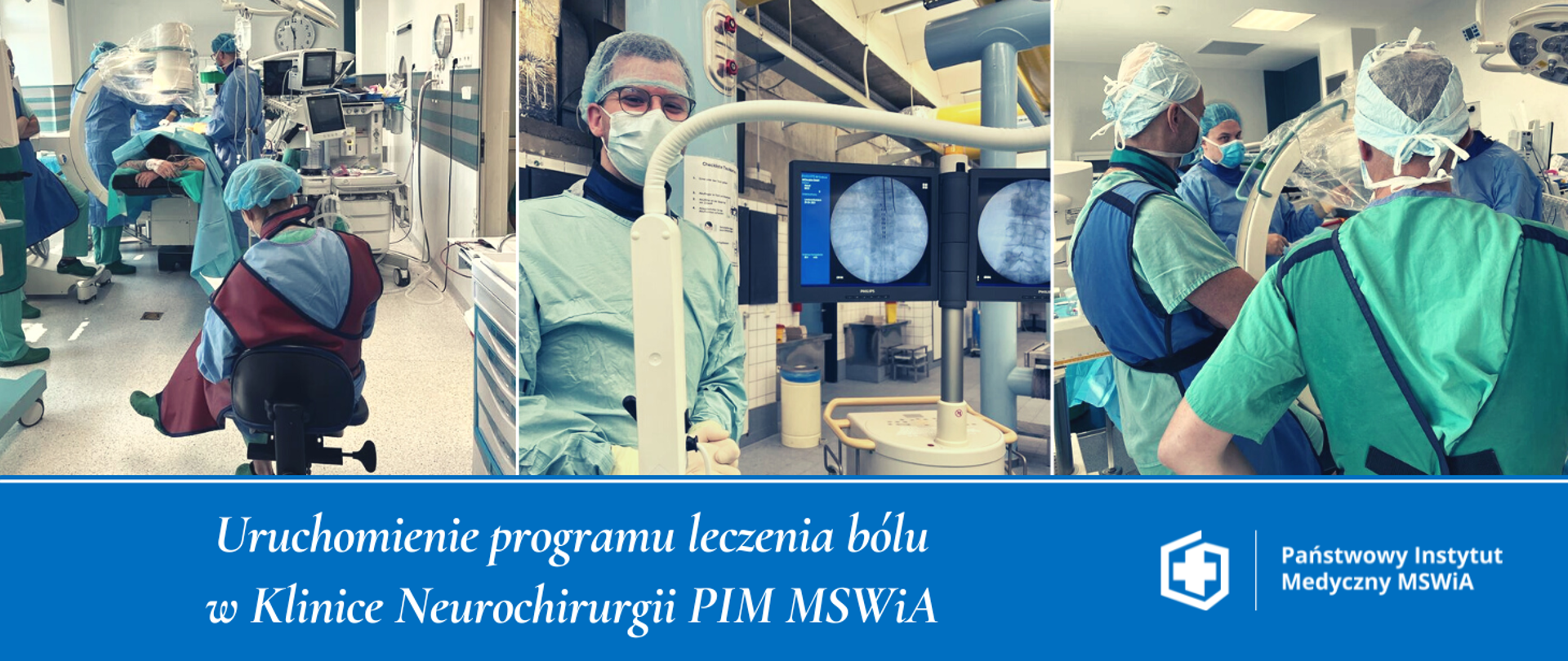 Uruchomienie programu leczenia bólu w Klinice Neurochirurgii PIM MSWiA