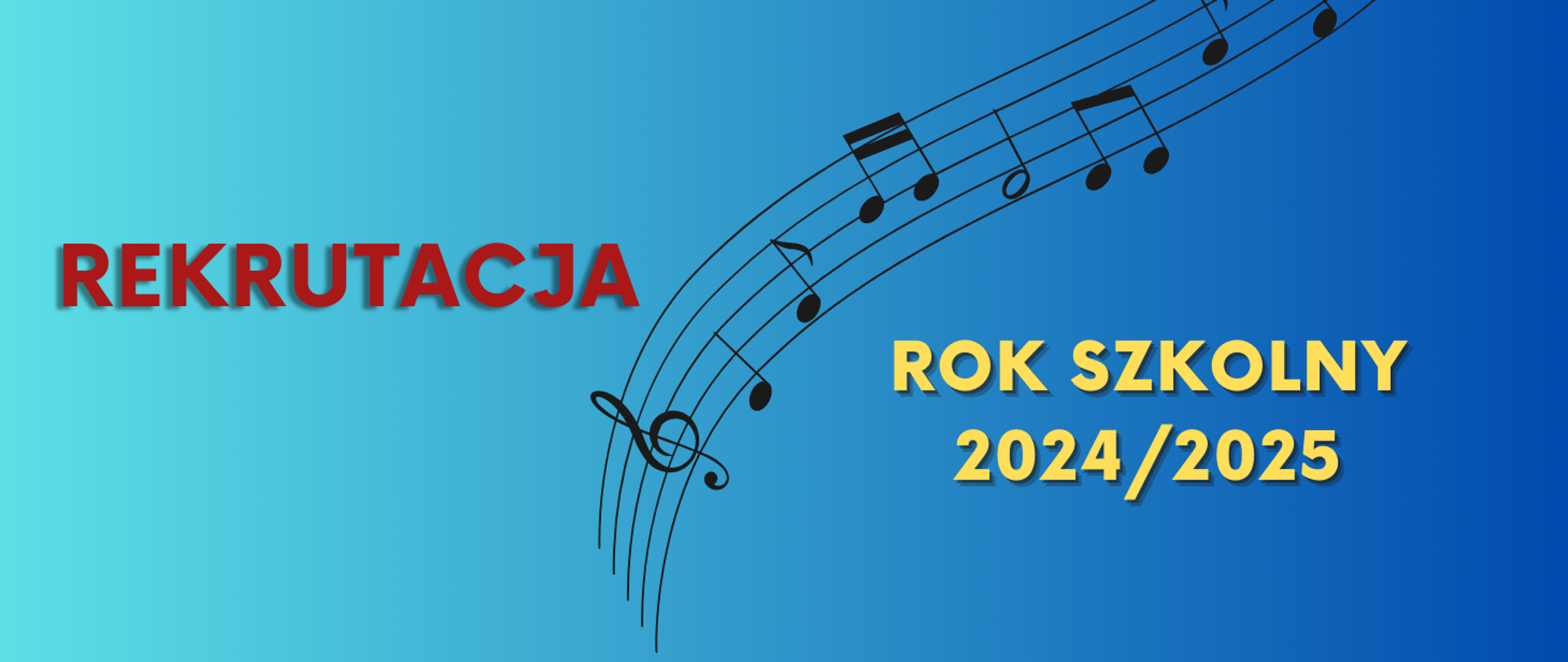 Plakat - Niebieskie tło i grafika z pięciolinią z lewej napis rekrutacja z parawej rok szkolny 2024/2025