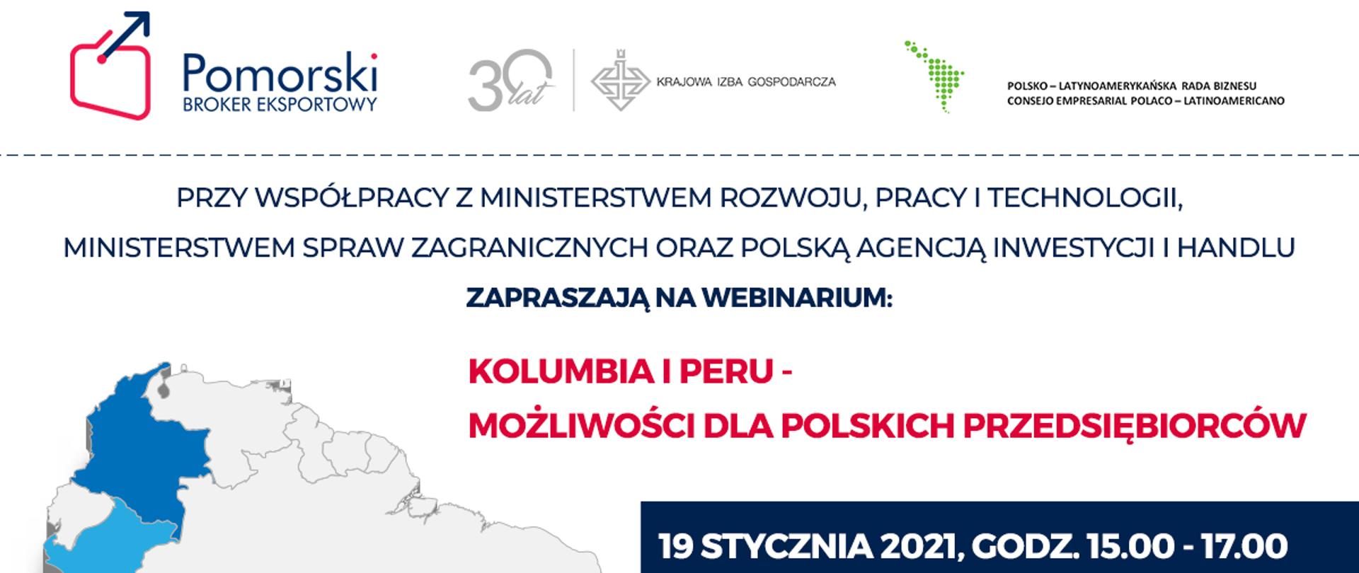 WEBINARIUM: KOLUMBIA I PERU – MOŻLIWOŚCI DLA POLSKICH PRZEDSIĘBIORCÓW | 19.01.2021 R.
