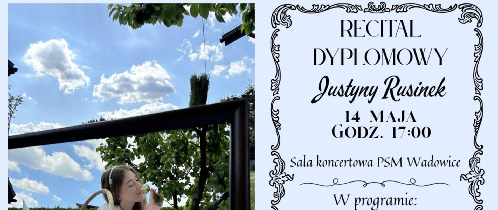 Recital dyplomowy - Justyna Rusinek (fortepian) z klasy Anety Kołbasa-Chrobak 14.05.2025 o godz. 17:00 na Sali Koncertowej PSM Wadowice w programie: J.S. Bach, WA Mozart, S. Borkiewicz, F. Chopin, A. Chaczaturian, A. Ginastera.