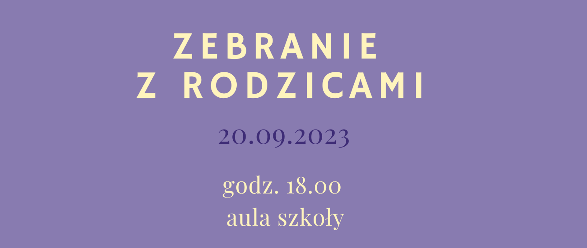 Fioletowe tło, tekst informujący „zebranie z rodzicami 20.09.2023 godz. 18.00
aula szkoły”
