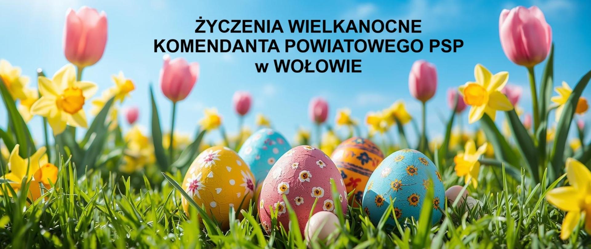 Życzenia Wielkanocne Komendanta Powiatowego PSP w Wołowie