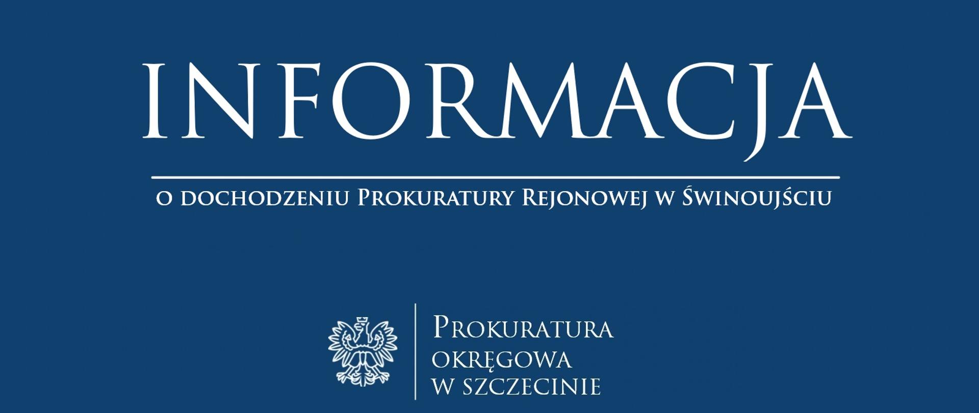 o dochodzeniu Prokuratury Rejonowej w Świnoujściu