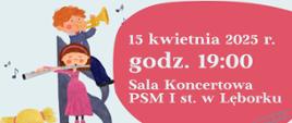 Plakat zwiera informacje o miejscu i terminie koncertu. W lewym dolnym rogu jest rysunek dwójki dzieci grających na instrumentach a po przeciwnej stronie logo szkoły i fundacji "Melodia".