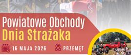 Powiatowe Obchody Dnia Strażaka 2026