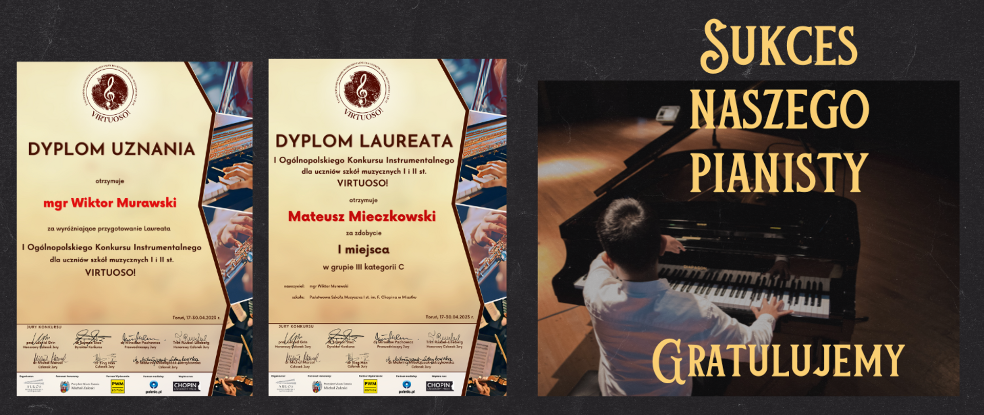 Dwa zdjęcia dyplomów przedstawiające od lewej dyplom uznania dla Pana Wiktora Murawskiego oraz pierwsze miejsce jego ucznia Mateusza Mieczkowskiego.