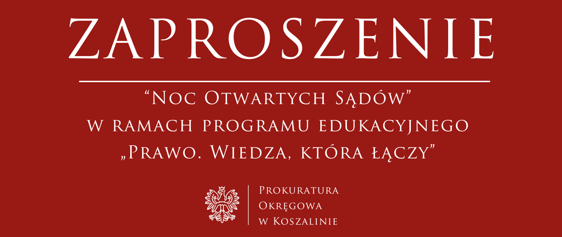 “Noc Otwartych Sądów" w ramach programu edukacyjnego "Prawo. Wiedza, która łączy""