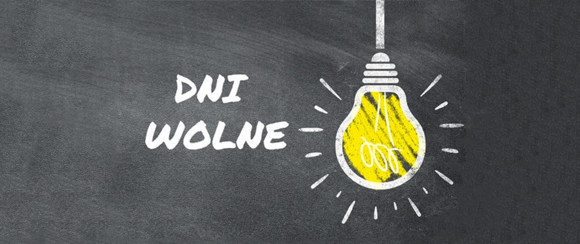 Szare tło. Na środku biały napis "DNI WOLNE" obok napisu świecąca się żarówka.