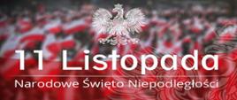 OBCHODY NARODOWEGO ŚWIĘTA NIEPODLEGŁOŚCI [11.11.2023]