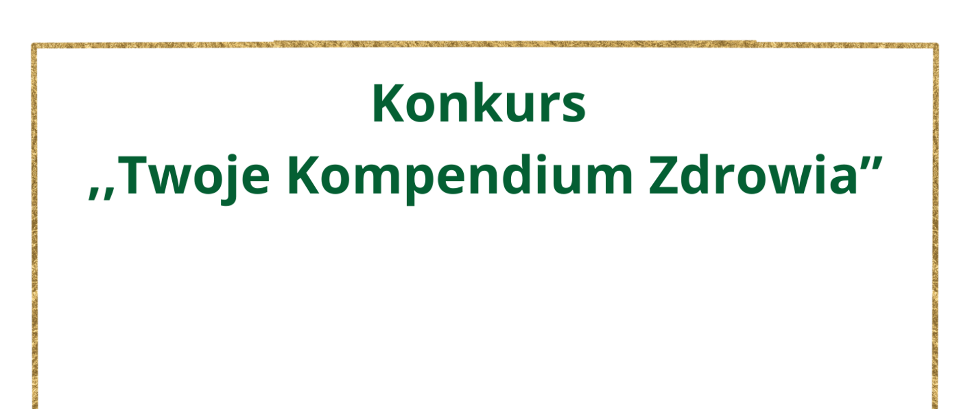 Konkurs_,,Twoje_Kompendium_Zdrowia”