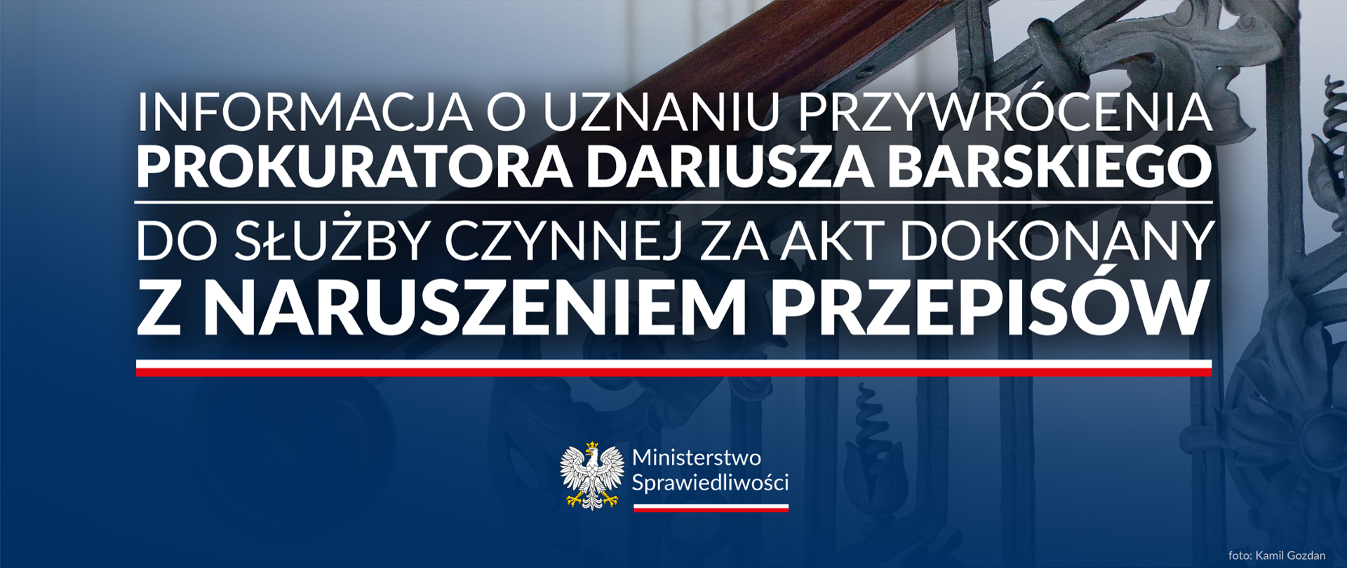 Informacja o uznaniu przywrócenia prokuratora Dariusza Barskiego do służby czynnej za akt dokonany z naruszeniem przepisów