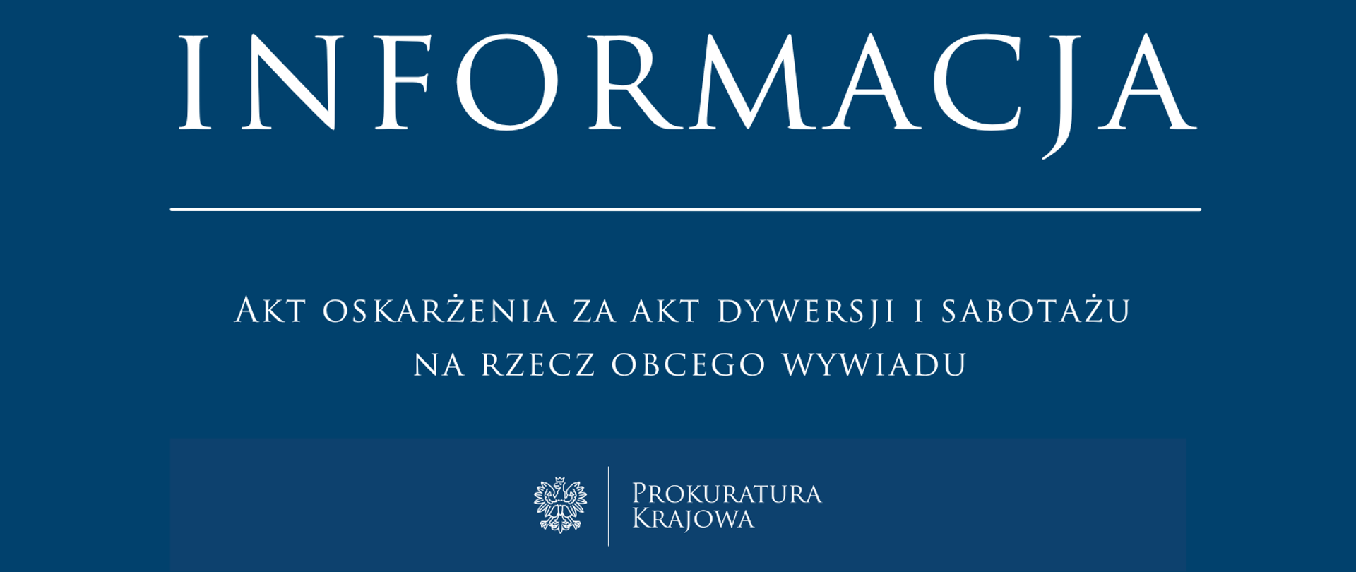 Akt oskarżenia za akt dywersji i sabotażu na rzecz obcego wywiadu