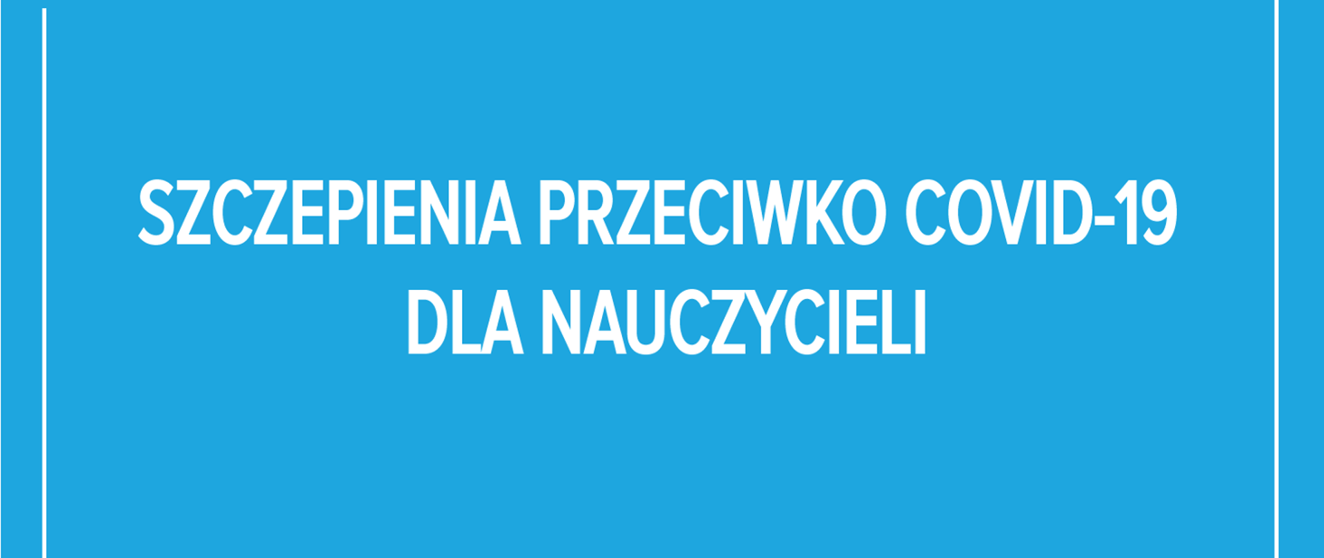 biały napis na niebieskim tle o treści: szczepienia przeciwko COVID-19 dla nauczycieli