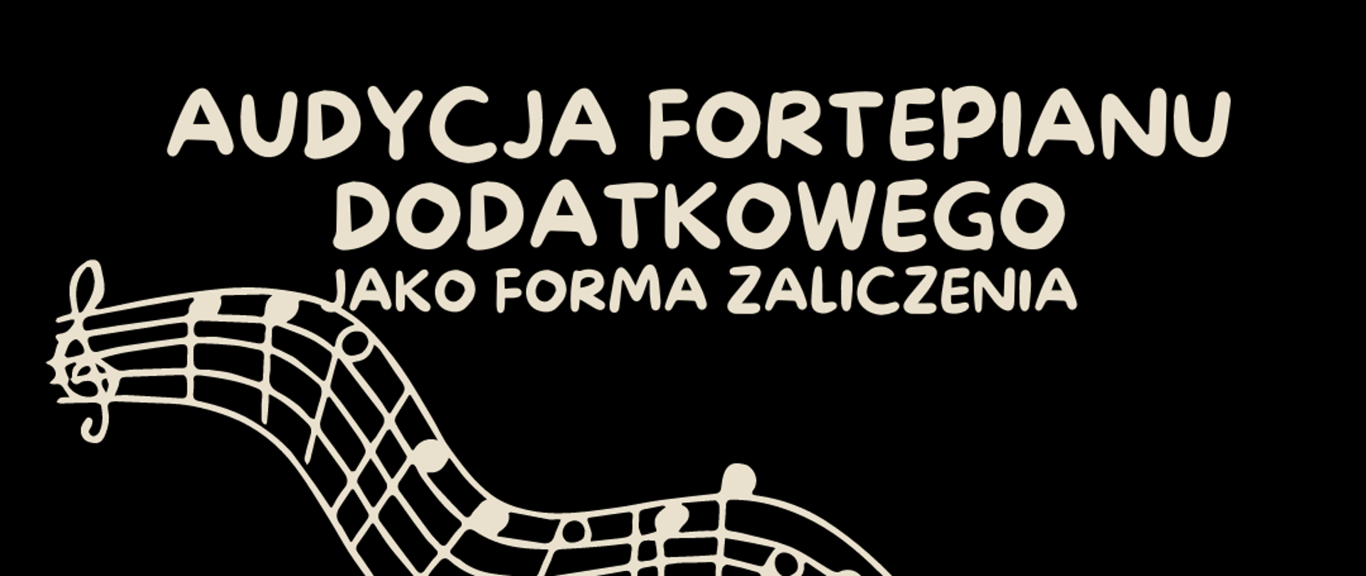 Czarny plakat z klawiatura fortepianu i kartka z nutami w tle, białe napisy informujące o wydarzeniu