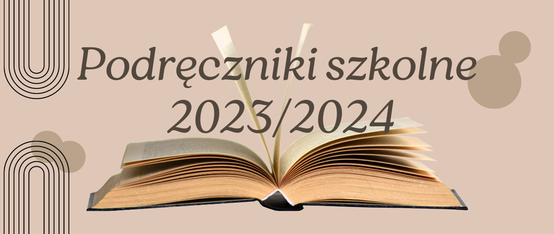 Baner zawiera napis "Podręczniki szkolne 2023/2024" w beżowobrązowych odcieniach, grafika przedstawia otwartą książkę. 