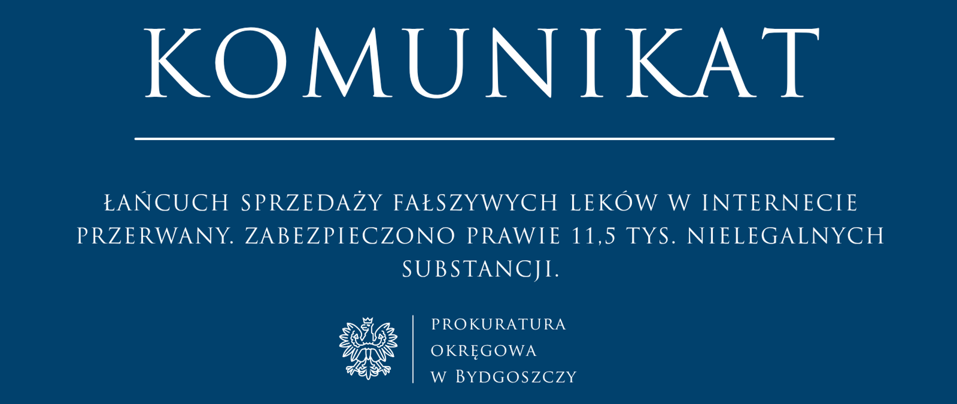 ŁAŃCUCH SPRZEDAŻY FAŁSZYWYCH LEKÓW W INTERNECIE PRZERWANY. ZABEZPIECZONO PRAWIE 11,5 TYS. NIELEGALNYCH SUBSTANCJI.